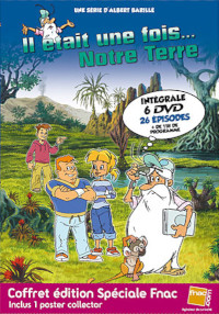 Il était une fois ...notre Terre - Intégrale